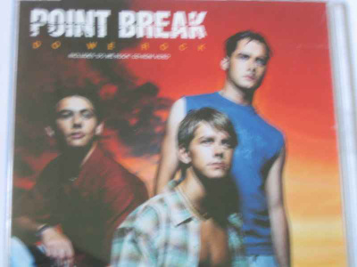 CDS POINT BREAK-DO WE ROCK