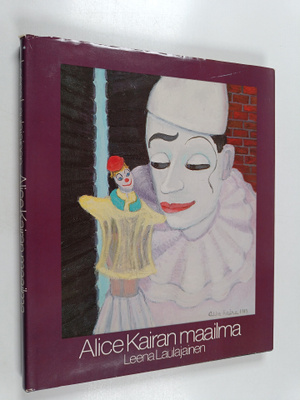Leena Laulajainen : Alice Kairan maailma