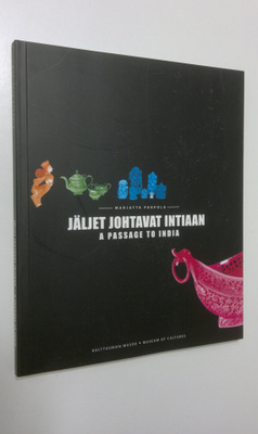 Marjatta Parpola : Jäljet johtavat Intiaan = A passage to...