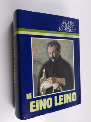Eino Leino : Kodin suuret klassikot : Eino Leino 2