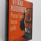 Veikko Huovinen : Pietari Suuri hatun polki - pikkukuva 1