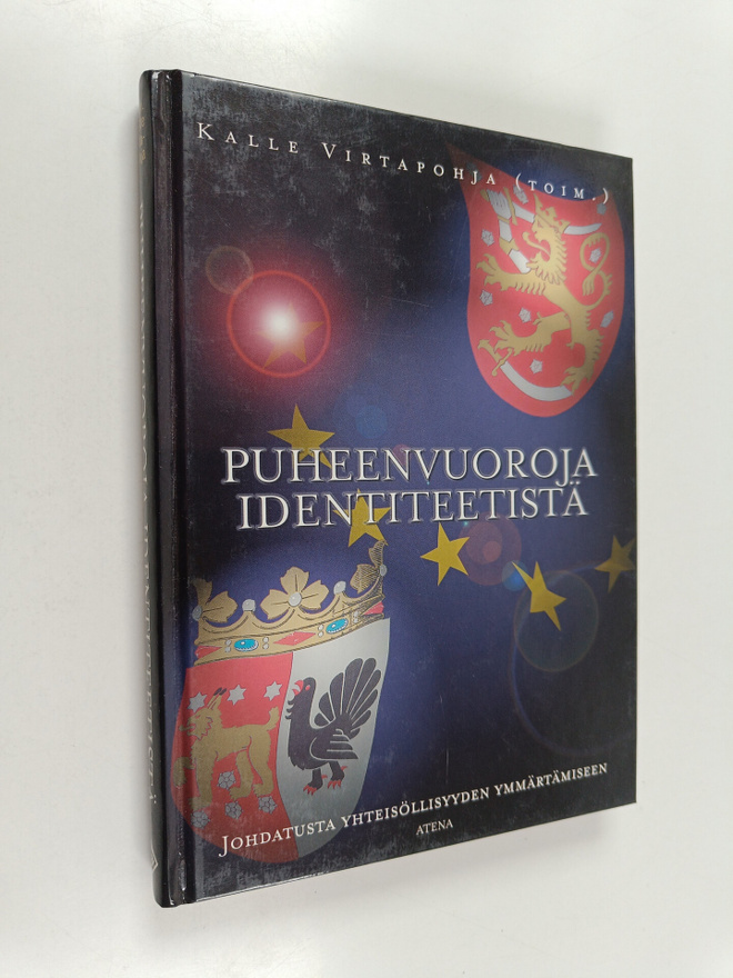 Kalle (toim.) Virtapohja : Puheenvuoroja identiteetistä :...