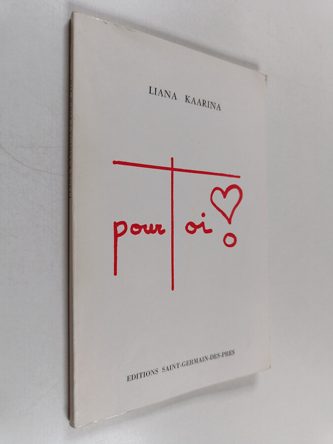 Liana Kaarina : Pour toi! : collection "la poesie la vie"