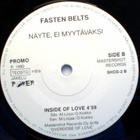 FASTEN BELTS :: ENDLES DRIVE/INSIDE OF LOVE : VINYYLI 7"1990 - pikkukuva 3