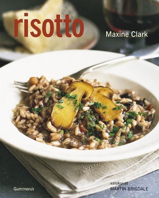 CLARK, MAXINE: Risotto