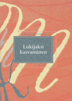 Marja-Liisa Julkunen: Lukijaksi kasvaminen