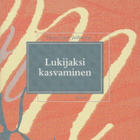 Marja-Liisa Julkunen: Lukijaksi kasvaminen - pikkukuva 1