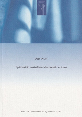 Ossi Salin: Työntekijän sosiaalisen identiteetin valinnat