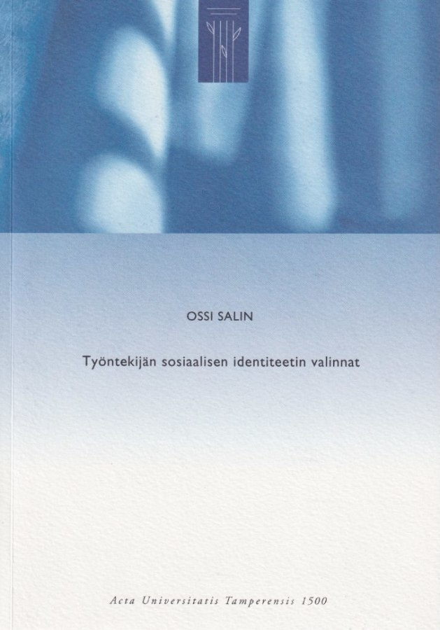 Ossi Salin: Työntekijän sosiaalisen identiteetin valinnat