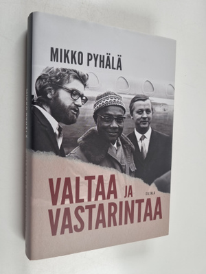 Mikko Pyhälä : Valtaa ja vastarintaa : myötäelämisen dipl...