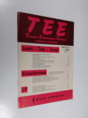 Tee 1976 : 6 : terveiden elämäntapojen edistämistoiminnan...