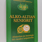 Kyösti Leikas : Alko-Altian Seniorit : Historiaa ja muist... - pikkukuva 1
