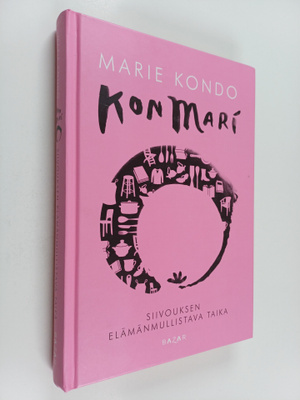 Marie Kondo : KonMari : siivouksen elämänmullistava taika