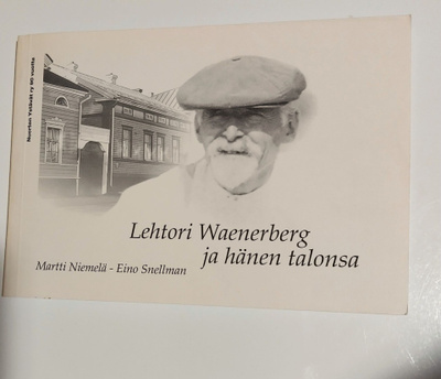 Lehtori Waenerberg ja hänen talonsa