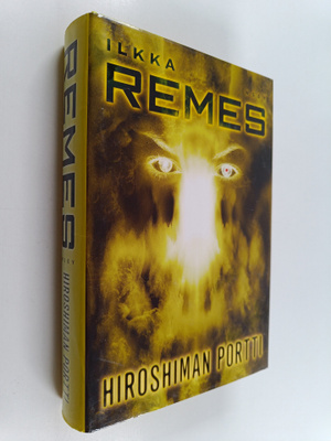 Ilkka Remes : Hiroshiman portti