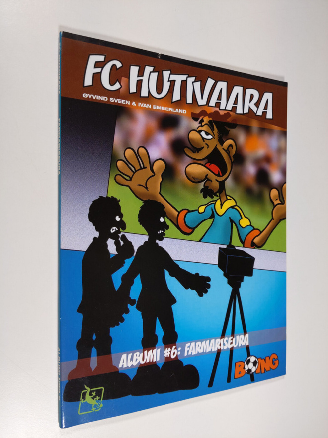 FC Hutivaara albumi 6 : Farmariseura