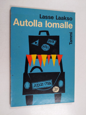 Lasse Laakso : Autolla lomalle
