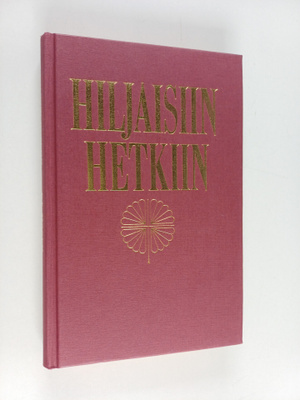 D. L. Moody : Hiljaisiin hetkiin