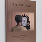 Kari Kaisla : Heijastuksia : Helsingin seudun sotalapset ... - pikkukuva 1