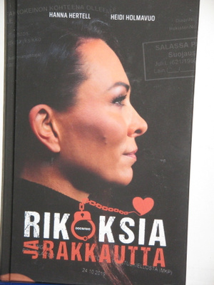 Hertell - Holmavuo : RIKOKSIA JA RAKKAUTTA Millaista on elää