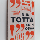Mari Manninen : Toimittaja kertoo niin totta kuin osaa - pikkukuva 1
