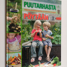 Puutarhasta pöytään : helppoja puutarhaprojekteja ja herk... - pikkukuva 1