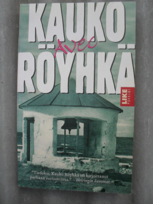 Kauko Röyhkä : Avec