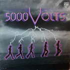 5000 VOLTS :: 5000 VOLTS :: VINYYLI LP 1976 - pikkukuva 1