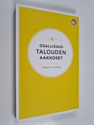 Robin Hahnel : Osallisuustalouden aakkoset (signeerattu, ...