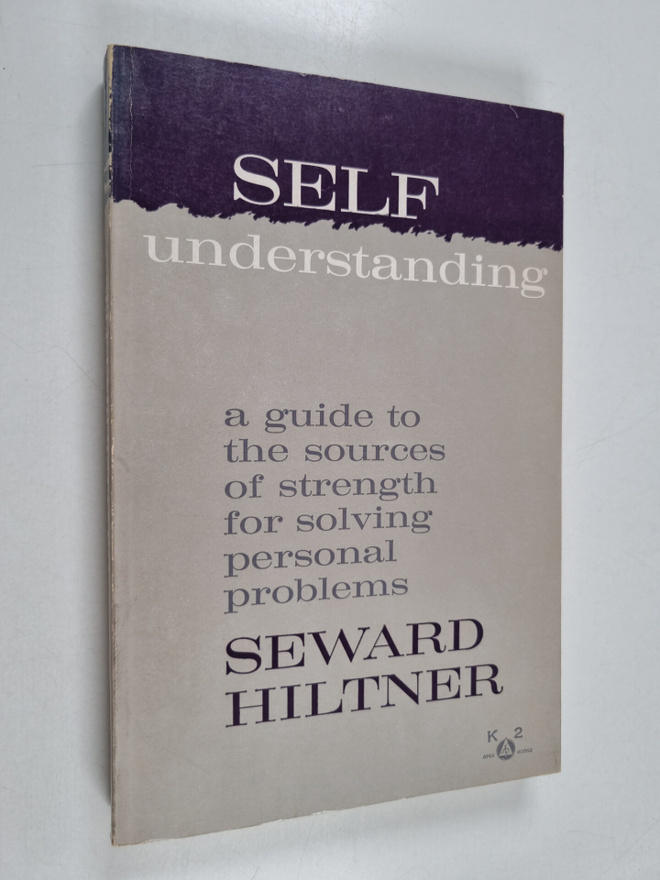 Seward Hiltner : Self-understanding - A guide to the sour...