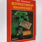 Nils Åkerstedt : Kotipuutarhan vihannekset : luonnonmukai... - pikkukuva 1