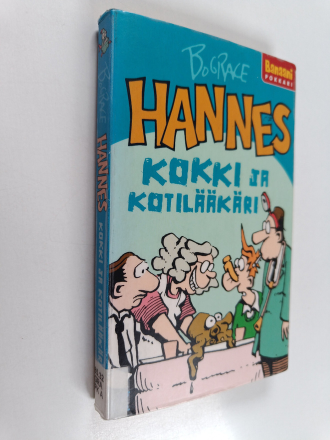 Bud Grace : Hannes - Kokki ja kotilääkäri