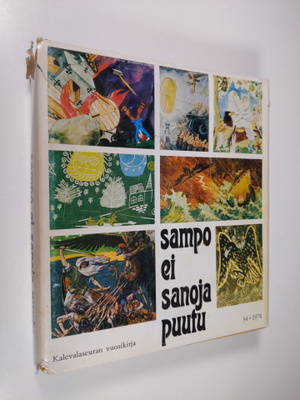 Sampo ei sanoja puutu : Kalevalaseuran vuosikirja 54 - Ma...