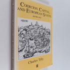 Charles Tilly : Coercion, capital and European states, AD... - pikkukuva 1