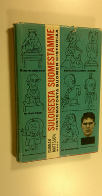 Gunnar Mattsson : Suloisesta Suomestamme : tuntematonta S...