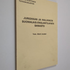 Matti (toim.) Joutsen : Juridiikan ja hallinnon suomalais... - pikkukuva 1