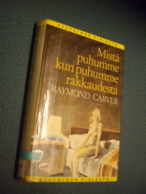 Carver: Mistä puhumme kun puhumme rakkaudesta (Sis.pk:t )