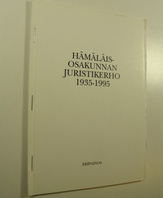 Antti Suviranta : Hämäläisosakunnan juristikerho 1935-199...