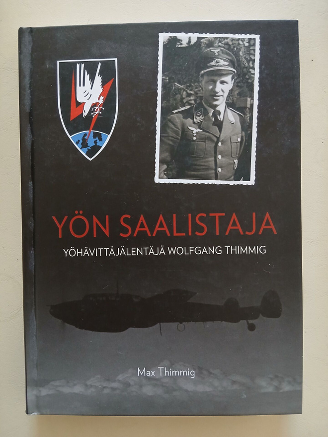 Yön saalistaja : yöhävittäjälentäjä Wolfgang Thimmig