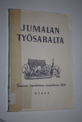 Jumalan työsaralta III : Tampereen hiippakunnan vuosijulk...