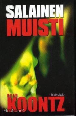 Dean Koontz, Salainen muisti, sidottu kp., 1.p., HARVINAINEN