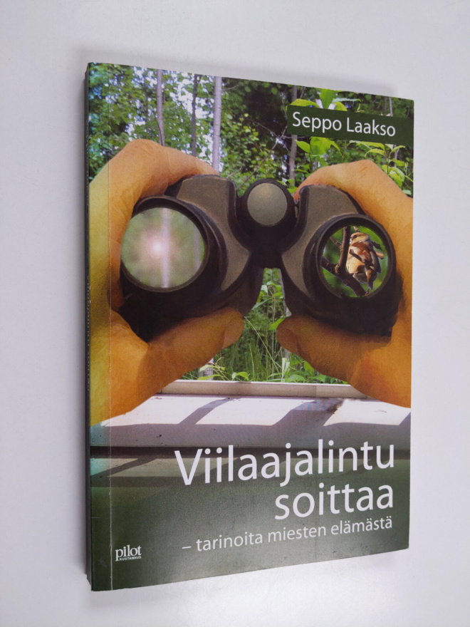 Seppo Laakso : Viilaajalintu soittaa : tarinoita miesten ...