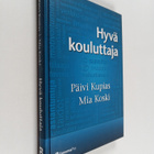 Päivi Kupias ym. : Hyvä kouluttaja - pikkukuva 1