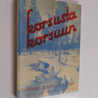 Korsusta korsuun : Kiestingin ja Uhtuan suuntain korsu- j... - pikkukuva 1