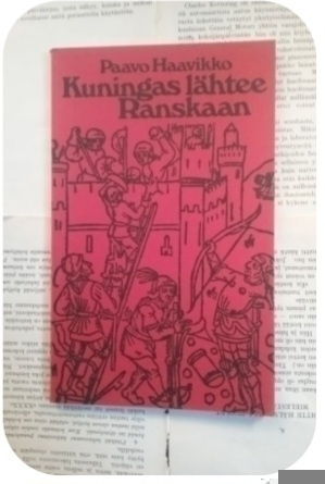 Paavo Haavikko - Kuningas lähtee Ranskaan (nid.)