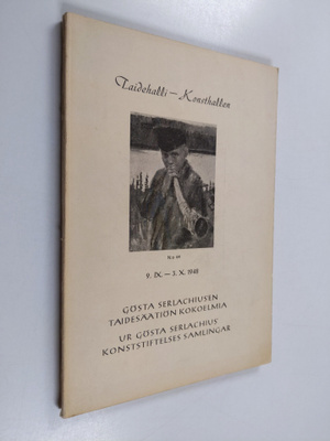 Gösta Seralchius'en taidesäätiön kokoelmia = Ur Gösta Ser...