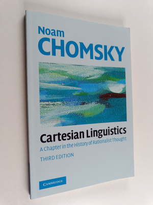 Noam Chomsky : Cartesian linguistics : a chapter in the h...