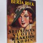 Berta Ruck : Seitsemän vuotta Raakelin tähden - pikkukuva 1