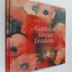 Maaria Leinonen : Ajattelen sinua tänään - pikkukuva 1