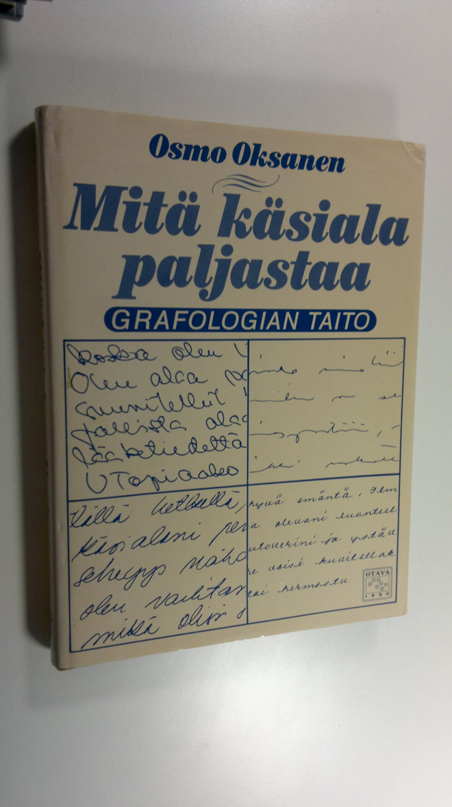 Osmo Oksanen : Grafologian taito Mitä käsiala paljastaa